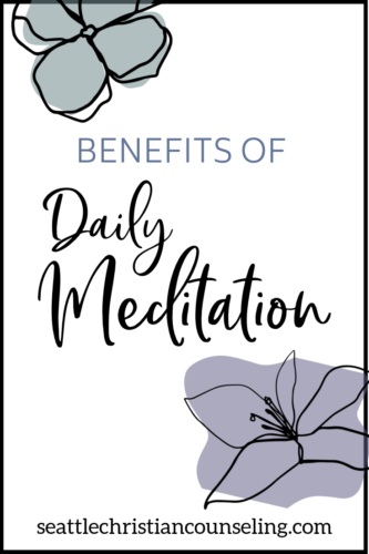 Benefits of Daily Meditation Practice for Christians 1